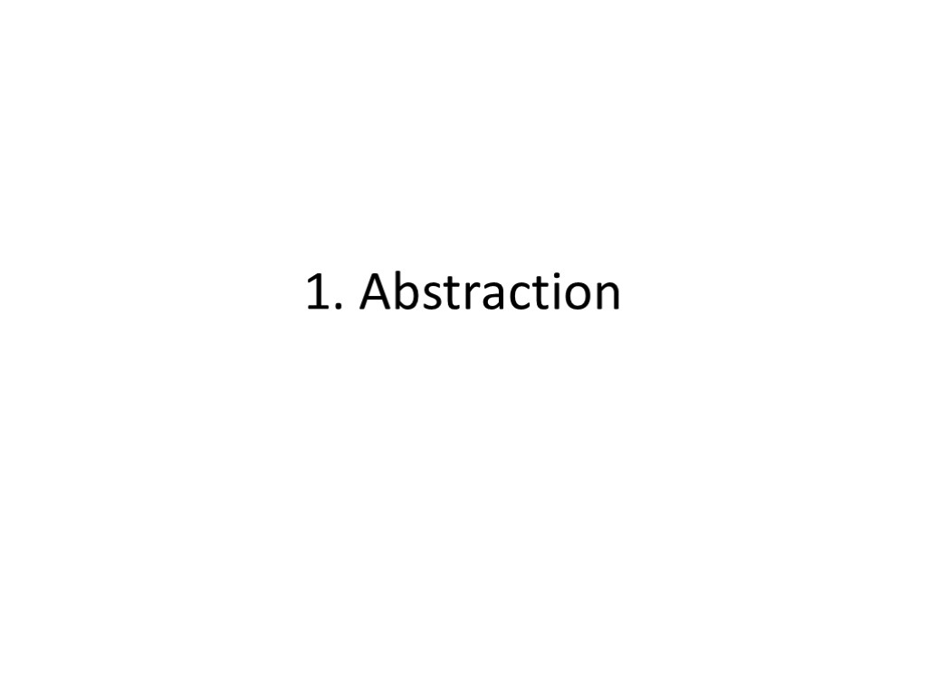 1. Abstraction